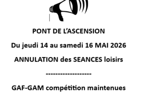 ANNULATION : Séances loisirs du jeudi 14 MAI au samedi 16 MAI 2026 compris